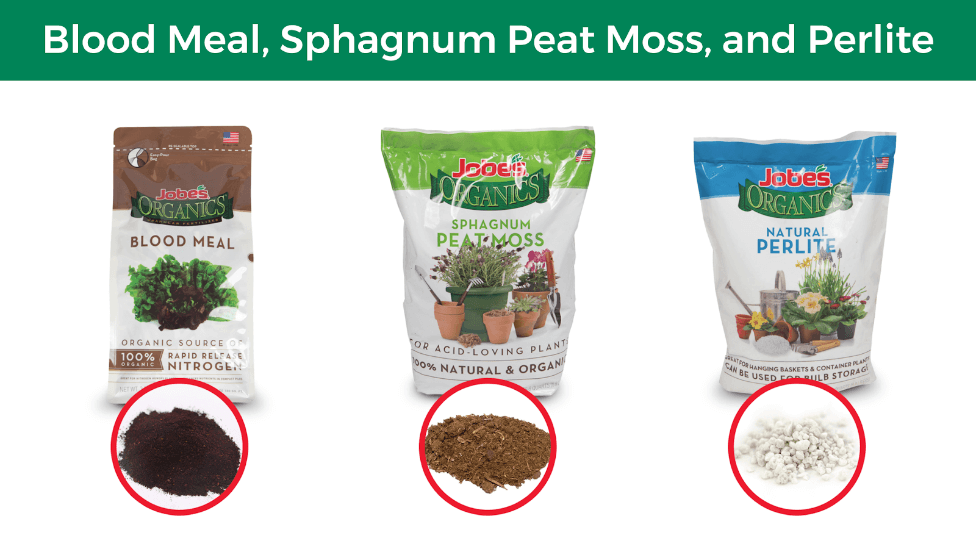 Blood Meal, Sphagnum Peat Moss, and Pearlite